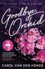 Goodbye Orchid: To Love Her He Had To Leave Her