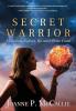 Secret Warrior: A Coach and Fighter On and Off the Court