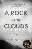 A Rock in the Clouds: A Life Revisited