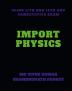 IMPORT PHYSICS : CHANGE THE WORLD