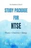 Study Package For Ntse (Physics + Chemistry + Biology) For Students In Class X