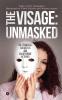 The Visage: Unmasked : Six strangers Six battles and Six different victories