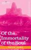 Of the Immortality of the Soul