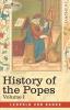 History of the Popes Volume I: Their Church and State: 1 (A History of the Popes)