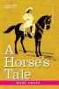 A Horse's Tale: Originally Illustrated