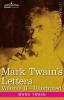 Mark Twain's Letters Volume II (In Two Volumes): Arranged with Comment by Albert Bigelow Paine