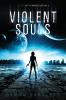 Violent Souls: 1 (Blood City Chronicles)