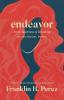 Endeavor: From Awareness to Breathing