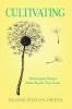 Cultivating: Homespun Essays from Beech Tree Lane