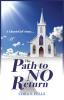 A Church Girl's Story...The Path to No Return