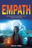 Empath: Empowering Your Empathetic Gift Through Meditation (Empath Healing Survival Practical Guide Highly Sensitive People)