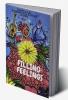 Filling Feelings : A collection of stories poems and quotes