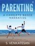 Parenting : A Caselets Based Narrative