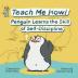 Teach Me How! Penguin Learns the Skill of Self-Discipline (Teach Me How! Children's Series)