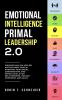 Emotional Intelligence Primal Leadership 2.0: Discover Why EQ Applied Matter More Than IQ Boosting Your Social Conversation and People Skills for Relationships Project Managers and Sales