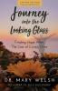 Journey into the Looking Glass: Finding Hope after the Loss of Loved Ones (Limited Edition with color prints): 1