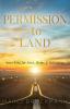 Permission to Land: Searching for Love Home & Belonging