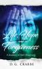 Life Hope and Forgiveness: A Journey Of Self Discovery