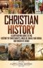 Christian History: A Captivating Guide to the History of Christianity Kings of Israel and Judah and Queen of Sheba