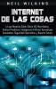 Internet de las Cosas: Lo que Necesita Saber Sobre IdC Macrodatos Análisis Predictivo Inteligencia Artificial Aprendizaje Automático Seguridad Cibernética y Nuestro Futuro