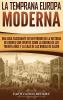 La temprana Europa Moderna: Una guía fascinante de un periodo de la historia de Europa con eventos como la guerra de los Treinta Años y la caza de las brujas de Salem