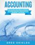 Accounting: What the World's Best Forensic Accountants and Auditors Know About Forensic Accounting and Auditing - That You Don't