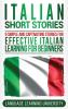 Italian Short Stories: 9 Simple and Captivating Stories for Effective Italian Learning for Beginners