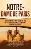 Notre-Dame de Paris: A Captivating Guide to One of the Most Famous Catholic Cathedrals of Medieval Europe