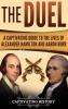 The Duel: A Captivating Guide to the Lives of Alexander Hamilton and Aaron Burr