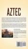 Aztec: A Captivating Guide to Aztec History and the Triple Alliance of Tenochtitlan Tetzcoco and Tlacopan