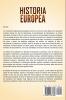 Historia Europea: Una Guía Fascinante de la Historia de Europa desde los Neandertales hasta el Imperio Romano y el Fin de la Guerra Fría