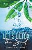 Let's Detox The Soul