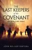 The Last Keepers of the Covenant