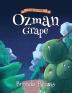 Ozman Grape: A Tale Of Courage