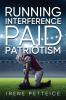 Running Interference: Paid Patriosm