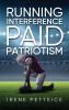 Running Interference: Paid Patriotism