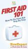 First Aid 101: How To Do First Aid Step By Step