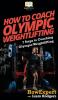 How To Coach Olympic Weightlifting: 7 Steps to Coaching Olympic Weightlifting