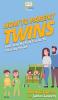 How To Parent Twins: Your Step By Step Guide To Raising Twins