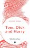 Tom Dick and Harry