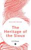 THE HERITAGE OF THE SIOUX