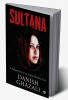 SULTANA : A Telling Tale of an Indian Muslim Girl