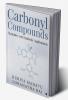 Carbonyl Compounds - Chemistry and Synthetic Applications