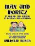 Max und Moritz in English and Deutsch: A Boys' Tale in Seven Tricks/Eine Bubengeschichte in sieben Streichen