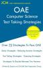 OAE Computer Science Test Taking Strategies: OAE 054 - Free Online Tutoring - New 2020 Edition - The latest strategies to pass your exam.