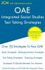 OAE Integrated Social Studies - Test Taking Strategies: OAE 031 - Free Online Tutoring - New 2020 Edition - The latest strategies to pass your exam.