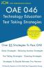 OAE 046 Technology Education - Test Taking Strategies: OAE 046 - Free Online Tutoring - New 2020 Edition - The latest strategies to pass your exam.