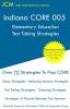 Indiana CORE Elementary Education - Test Taking Strategies: Indiana CORE 005 Developmental (Pedagogy) Area Assessments - Free Online Tutoring