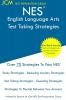 NES English Language Arts - Test Taking Strategies: NES 301 Exam - Free Online Tutoring - New 2020 Edition - The latest strategies to pass your exam.