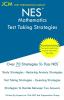 NES Mathematics - Test Taking Strategies: NES 304 Exam - Free Online Tutoring - New 2020 Edition - The latest strategies to pass your exam.